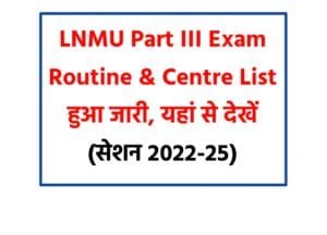 LNMU Part 3 Exam Routine 2025