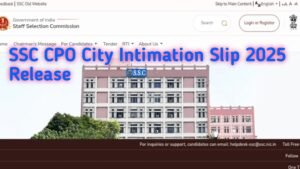 SSC CPO City Intimation Slip 2025