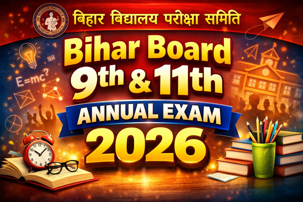 Bihar Board 9th & 11th Annual Exam 2026