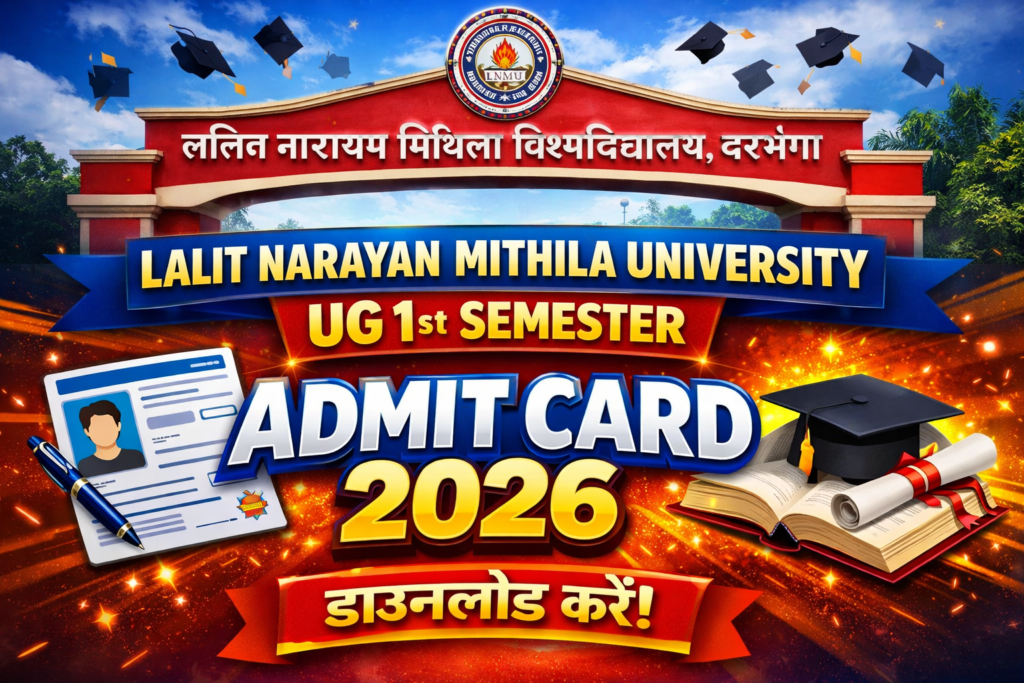 Lalit Narayan Mithila University UG 1st Semester Admit Card 2026
