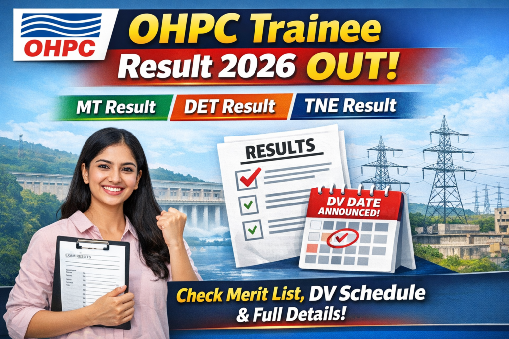 OHPC Trainee Result 2026 Out – Check MT, DET & TNE Result, DV Date & Full Details