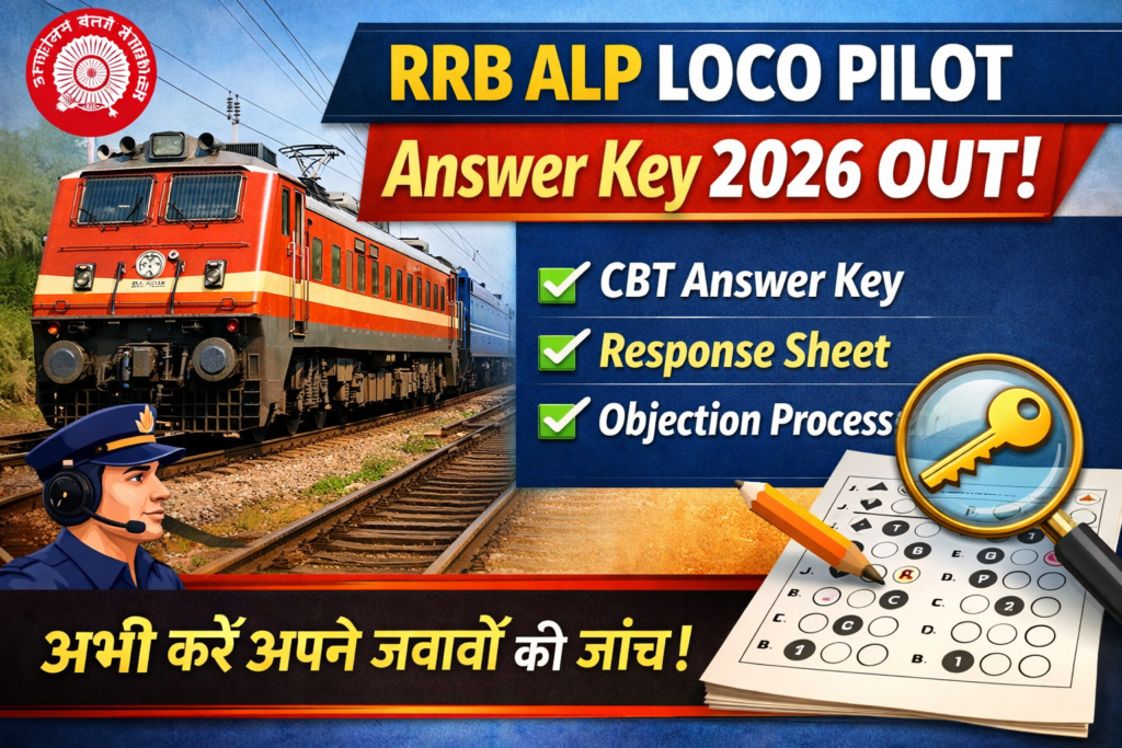 RRB ALP Loco Pilot Answer Key 2026 Out – Check CBT Answer Key, Response Sheet & Objection Process