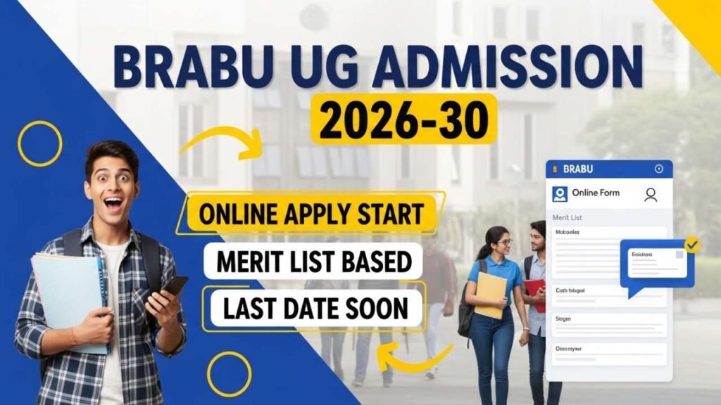 BRABU UG Admission 2026-30: Online Apply, Date, Eligibility, Merit List, Full Details