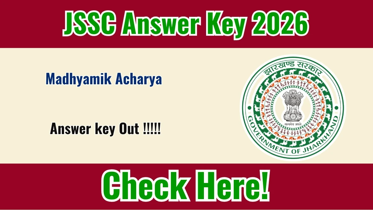 JSSC Madhyamik Acharya Answer Key 2026 (Out) – Download Link, Objection Last Date, Full Details JSSC Madhyamik Acharya Answer Key 2026 (Out) – Download Link, Objection Last Date, Full Details