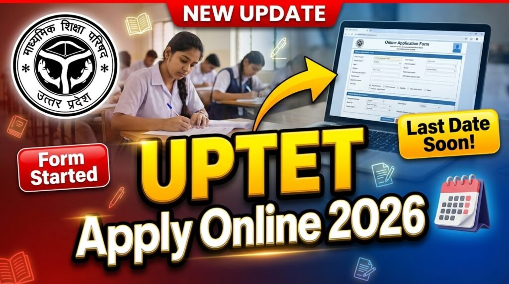 UPTET 2026 Notification Out – Apply Online, Exam Date, Eligibility, Full Details