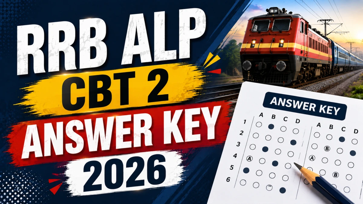 RRB ALP CBT-02 Answer Key 2026 जारी – Response Sheet डाउनलोड करें, ऐसे करें Answer Key चेक और Objection दर्ज RRB ALP CBT-02 Answer Key 2026